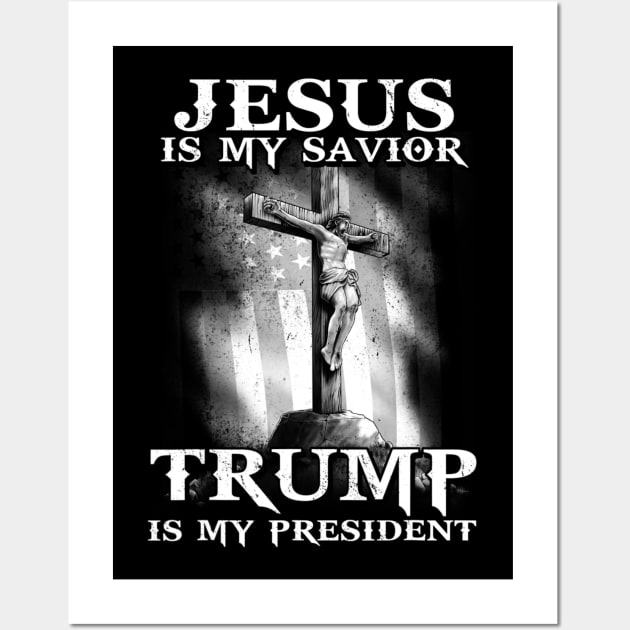 Jesus Is My Savior Trump Is My President American Flag Wall Art by dashawncannonuzf